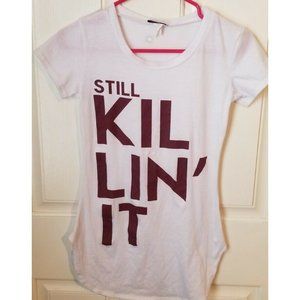 Still Killin' it tshirt Junior's sz M, Miss Popular Shirt T-Shirt Top Blouse